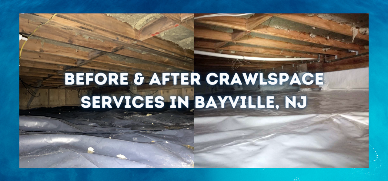 before and after crawlspace services in bayville, new jersey