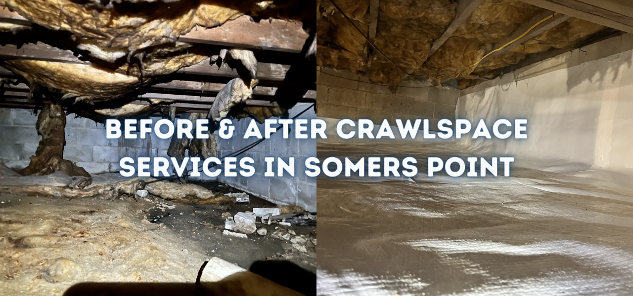 before and after crawlspace services in somers point