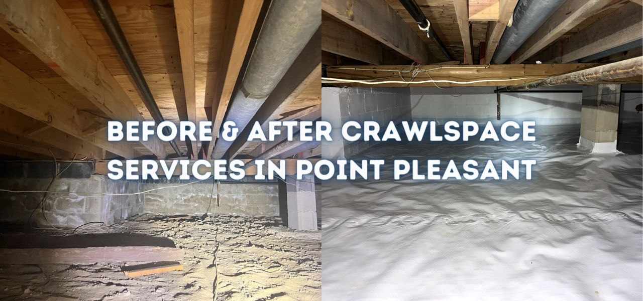 before and after crawlspace services in point pleasant, new jersey