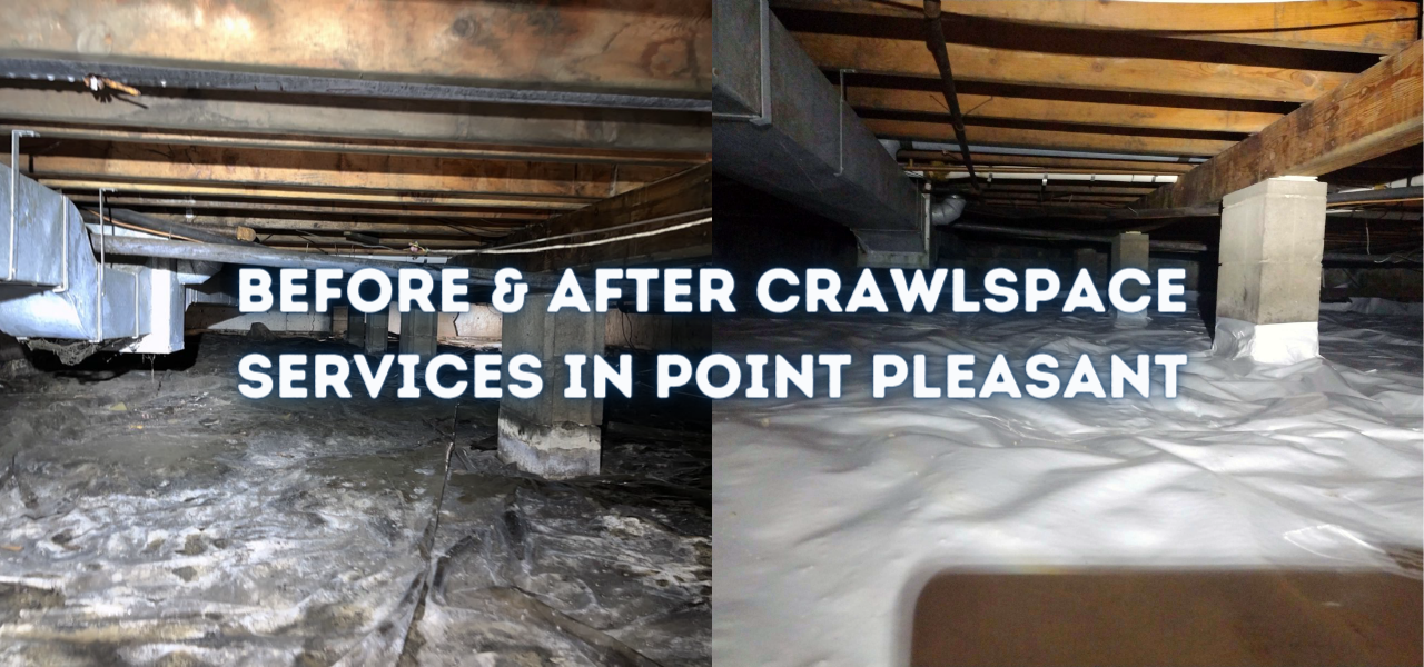before and after point pleasant new jersey crawlspace services