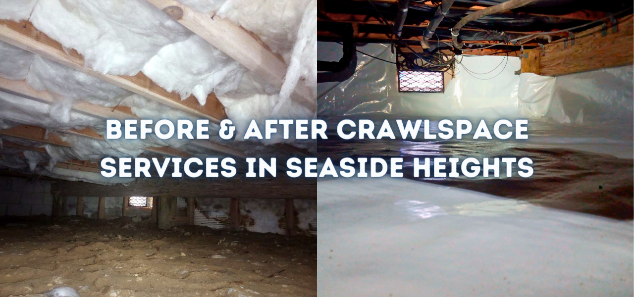 before and after seaside heights crawlspace services