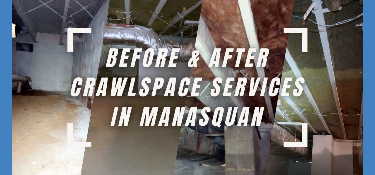 before and after crawlspace services in manasquan, new jersey