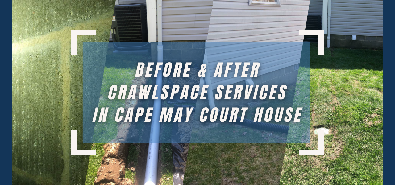 before and after Cape May Court House crawlspace services